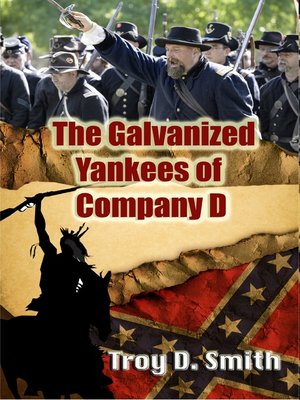 cover image of The Galvanized Yankees of Company D